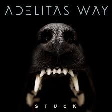 stuck adelitas way