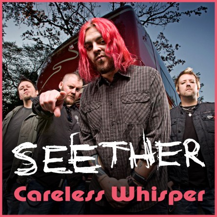 Seether - Careless Whisper