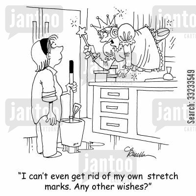 'I can't even get rid of my own stretch marks. Any other wishes?'